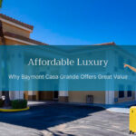 Affordable Luxury: Why Baymont Casa Grande Offers Great Value